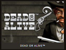 Dead or Alive.